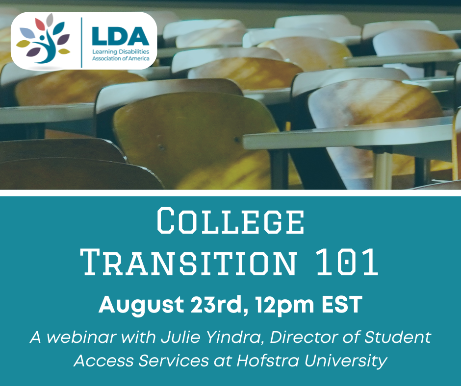College Transition 101, August 23rd, 12pm EST. A webinar with Julie Yindra, Director of Student Access Services at Hofstra University