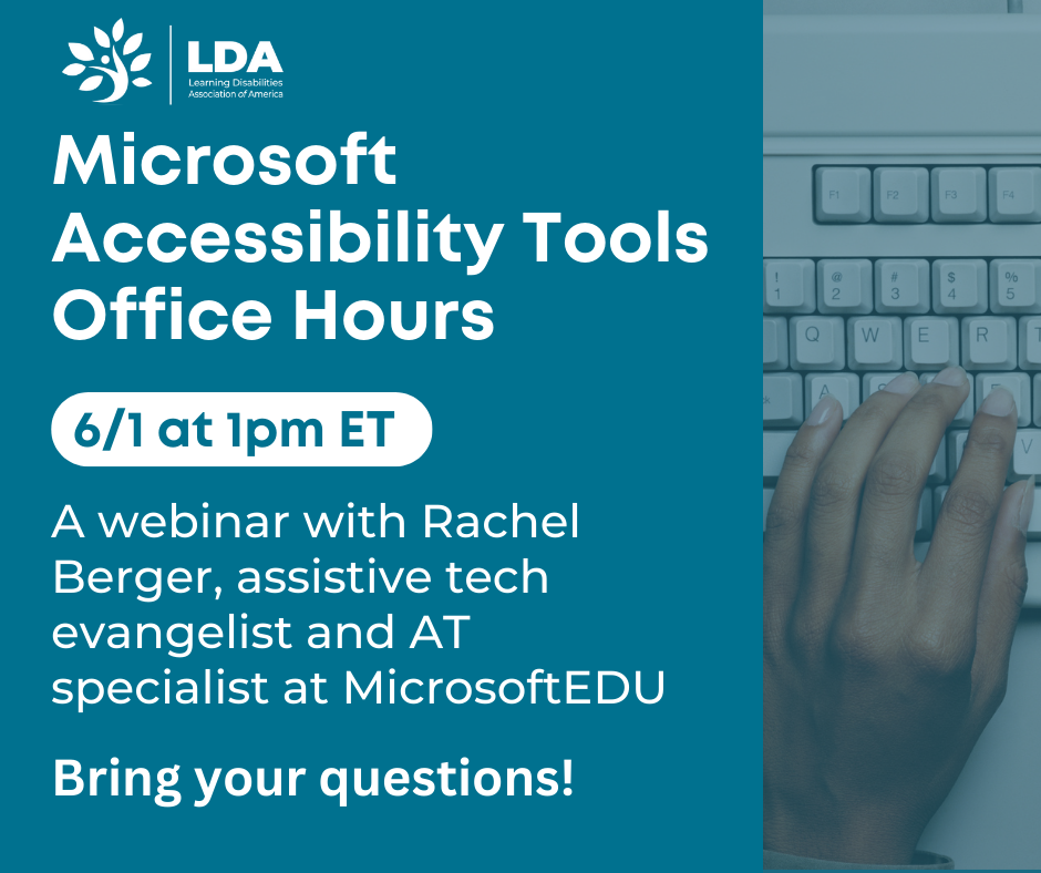 Microsoft Accessibility Tools Office Hours – Learning Disabilities  Association of America