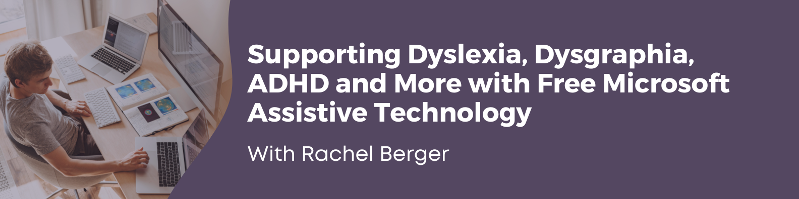Supporting Dyslexia, Dysgraphia, ADHD, and More with Free Microsoft Assistive Technology