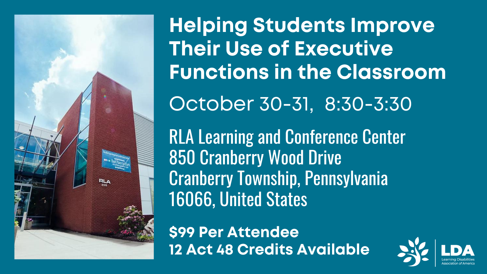 Helping Students Improve Their Use of Executive Functions in the Classroom. October 30th-31st, 8:30-3:30, RLA Learning and Conference Center, 850 Cranberry Woods Drive, Cranberry Township, PA, 16066, United States. $99 per attendee. 12 Act 48 Credits Available.